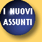 i nuovi assunti